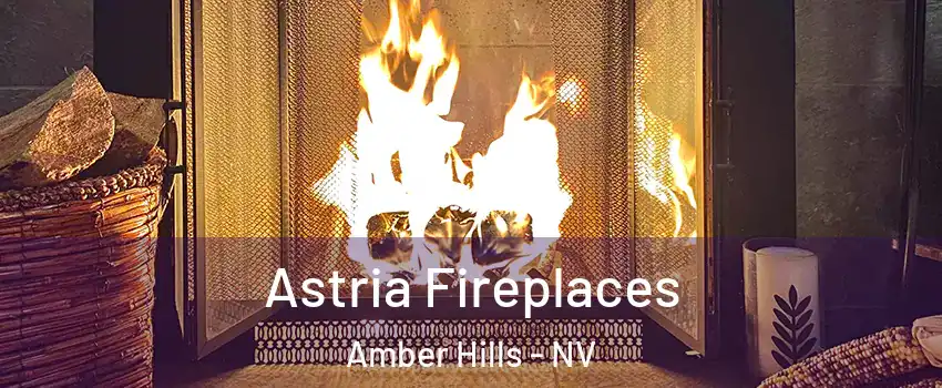 Astria Fireplaces Amber Hills - NV
