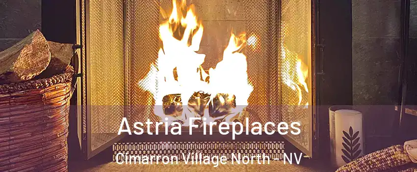 Astria Fireplaces Cimarron Village North - NV