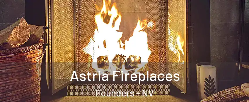 Astria Fireplaces Founders - NV
