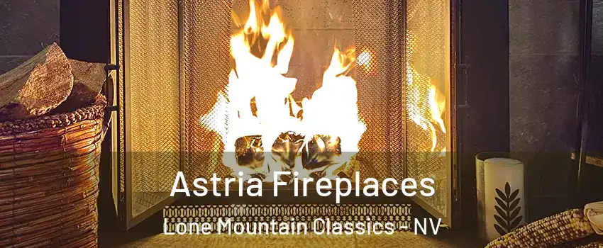 Astria Fireplaces Lone Mountain Classics - NV