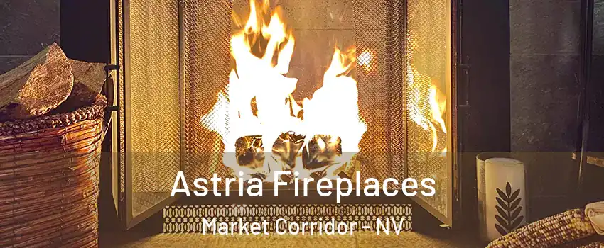 Astria Fireplaces Market Corridor - NV