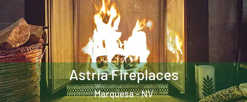 Astria Fireplaces Marquesa - NV