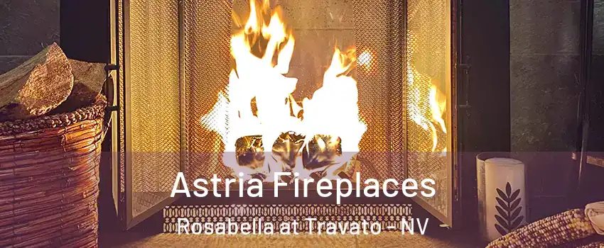Astria Fireplaces Rosabella at Travato - NV