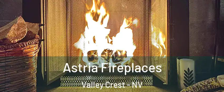 Astria Fireplaces Valley Crest - NV