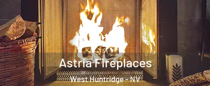 Astria Fireplaces West Huntridge - NV