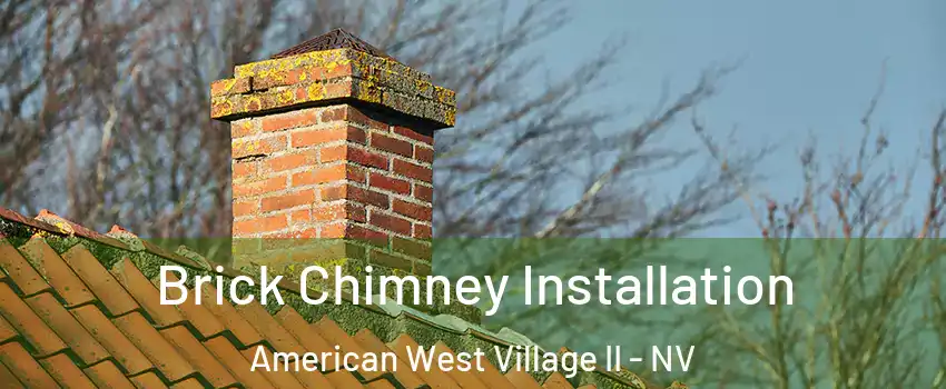 Brick Chimney Installation American West Village II - NV