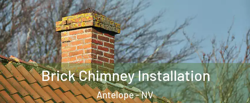 Brick Chimney Installation Antelope - NV