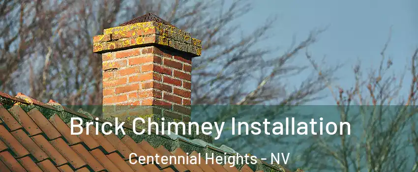 Brick Chimney Installation Centennial Heights - NV