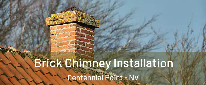 Brick Chimney Installation Centennial Point - NV