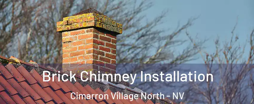 Brick Chimney Installation Cimarron Village North - NV