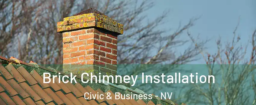 Brick Chimney Installation Civic & Business - NV
