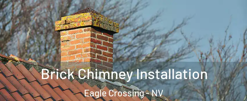Brick Chimney Installation Eagle Crossing - NV