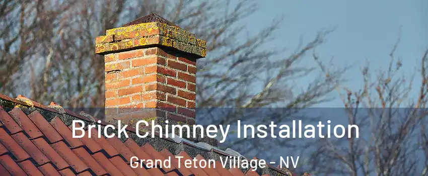 Brick Chimney Installation Grand Teton Village - NV