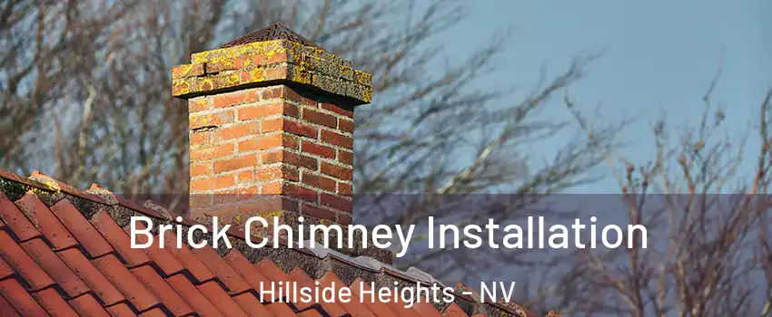 Brick Chimney Installation Hillside Heights - NV