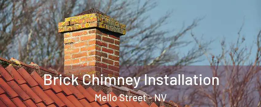 Brick Chimney Installation Mello Street - NV