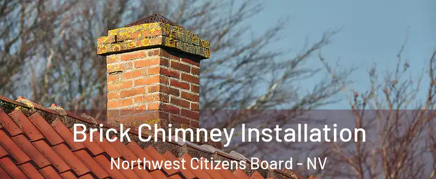 Brick Chimney Installation Northwest Citizens Board - NV
