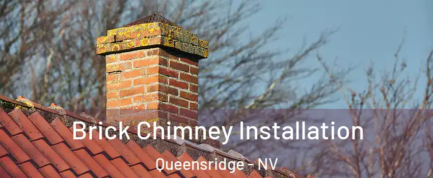 Brick Chimney Installation Queensridge - NV