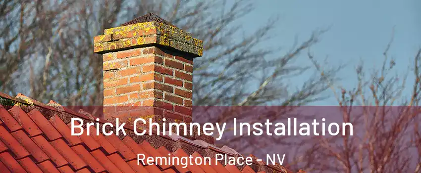 Brick Chimney Installation Remington Place - NV