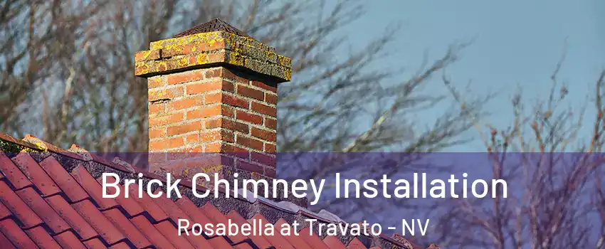 Brick Chimney Installation Rosabella at Travato - NV