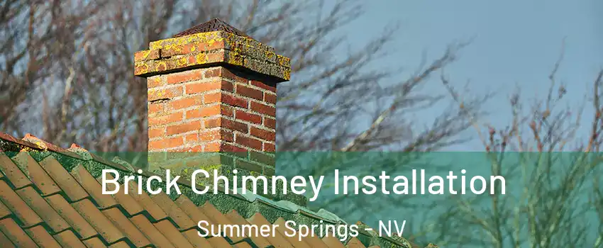 Brick Chimney Installation Summer Springs - NV