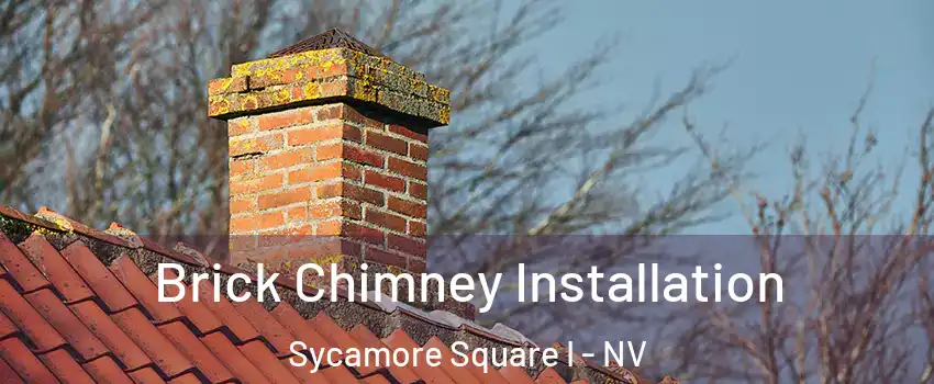 Brick Chimney Installation Sycamore Square I - NV