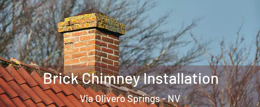 Brick Chimney Installation Via Olivero Springs - NV