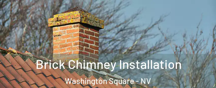 Brick Chimney Installation Washington Square - NV