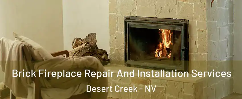Brick Fireplace Repair And Installation Services Desert Creek - NV