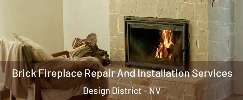 Brick Fireplace Repair And Installation Services Design District - NV