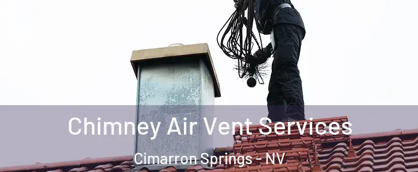 Chimney Air Vent Services Cimarron Springs - NV