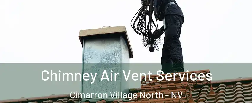 Chimney Air Vent Services Cimarron Village North - NV