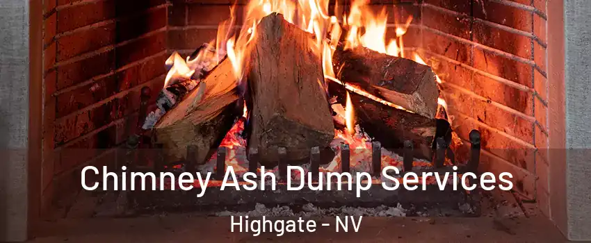 Chimney Ash Dump Services Highgate - NV