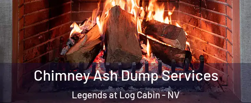 Chimney Ash Dump Services Legends at Log Cabin - NV