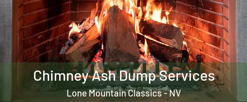 Chimney Ash Dump Services Lone Mountain Classics - NV