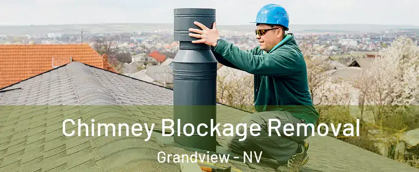 Chimney Blockage Removal Grandview - NV