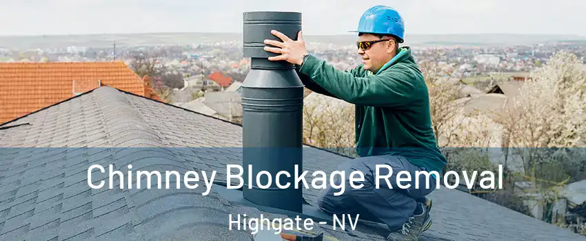 Chimney Blockage Removal Highgate - NV