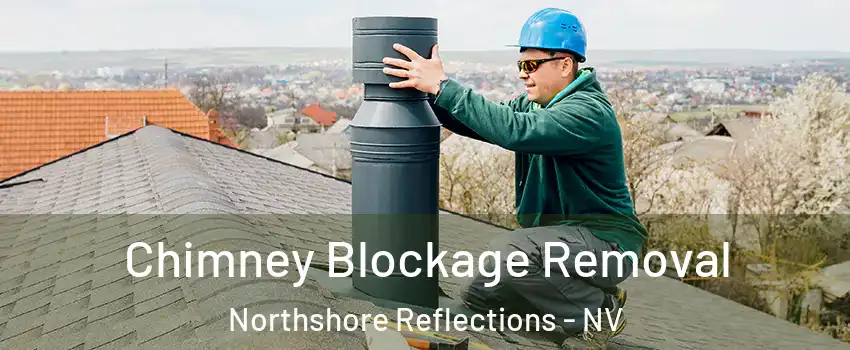Chimney Blockage Removal Northshore Reflections - NV