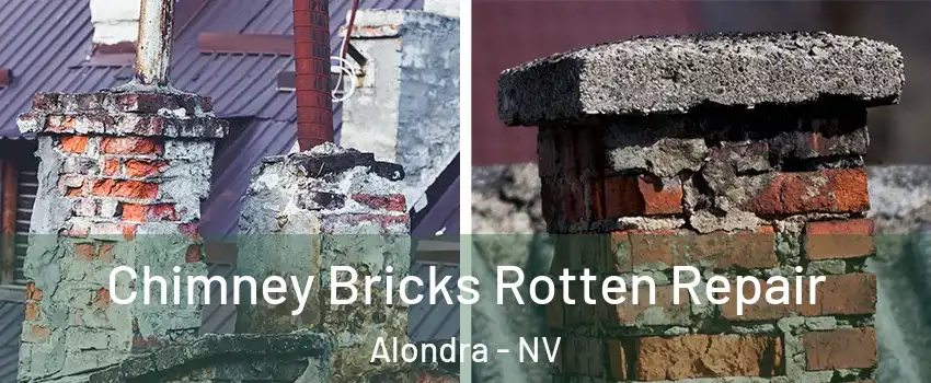 Chimney Bricks Rotten Repair Alondra - NV