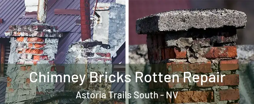 Chimney Bricks Rotten Repair Astoria Trails South - NV