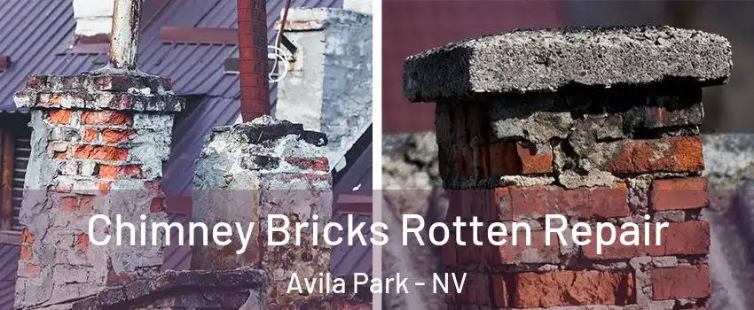 Chimney Bricks Rotten Repair Avila Park - NV