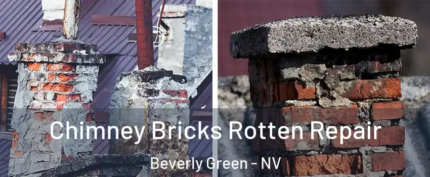 Chimney Bricks Rotten Repair Beverly Green - NV