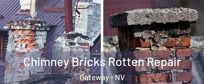 Chimney Bricks Rotten Repair Gateway - NV