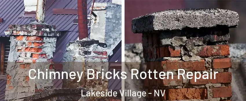 Chimney Bricks Rotten Repair Lakeside Village - NV