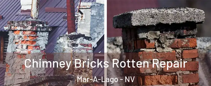 Chimney Bricks Rotten Repair Mar-A-Lago - NV