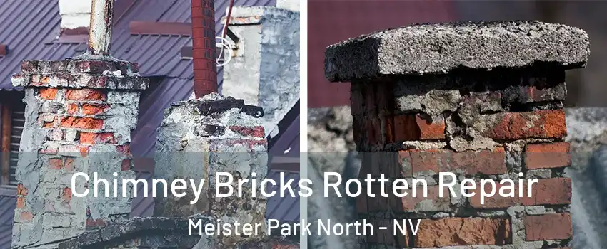 Chimney Bricks Rotten Repair Meister Park North - NV