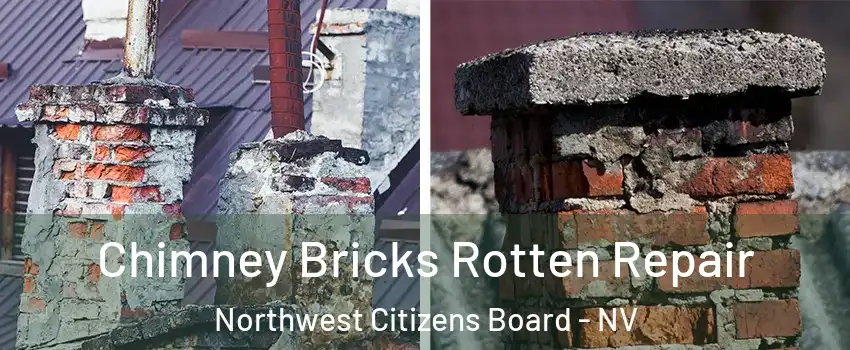 Chimney Bricks Rotten Repair Northwest Citizens Board - NV