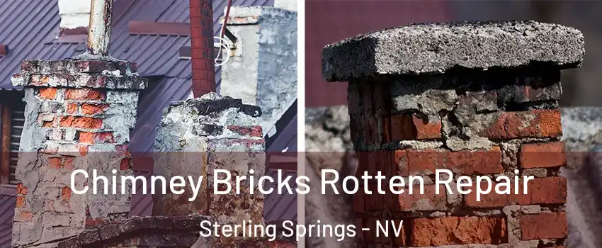 Chimney Bricks Rotten Repair Sterling Springs - NV