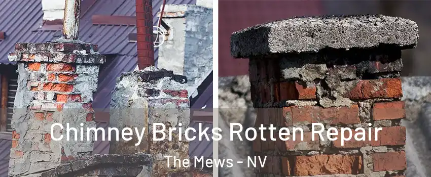 Chimney Bricks Rotten Repair The Mews - NV