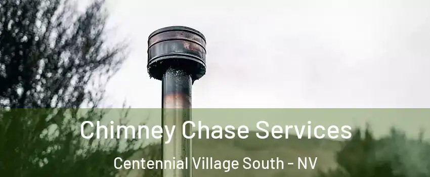 Chimney Chase Services Centennial Village South - NV