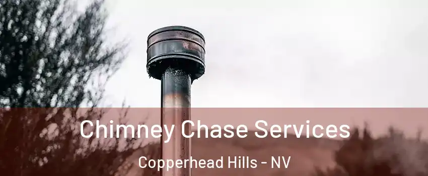 Chimney Chase Services Copperhead Hills - NV